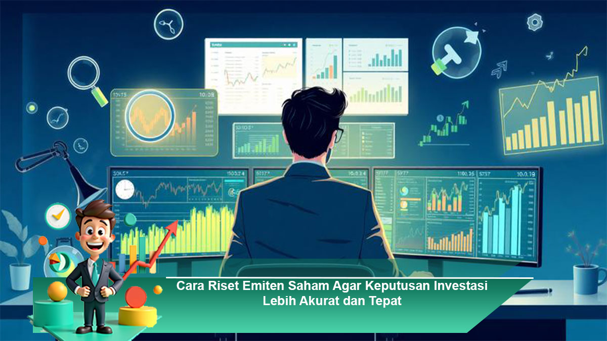 Cara-Riset-Emiten-Saham-Agar-Keputusan-Investasi-Lebih-Akurat-dan-Tepat