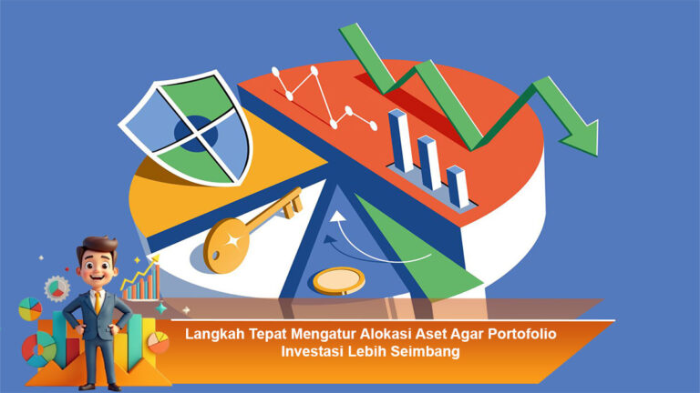 Langkah-Tepat-Mengatur-Alokasi-Aset-Agar-Portofolio-Investasi-Lebih-Seimbang