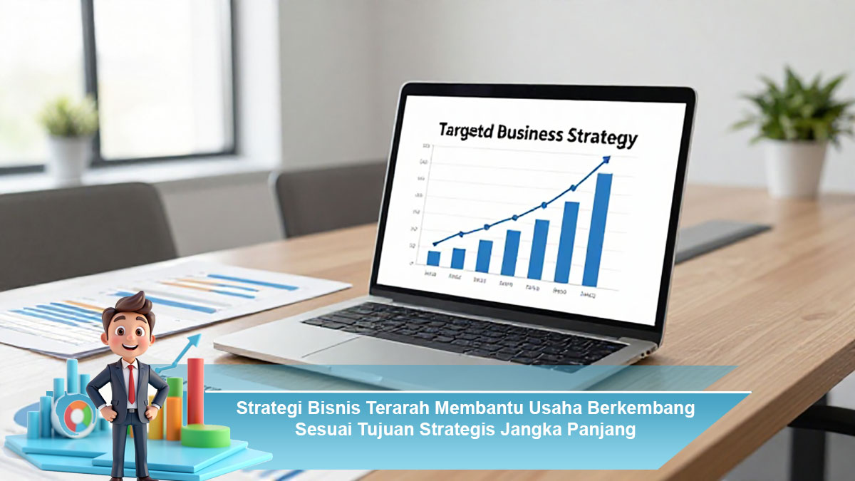 Strategi-Bisnis-Terarah-Membantu-Usaha-Berkembang-Sesuai-Tujuan-Strategis-Jangka-Panjang