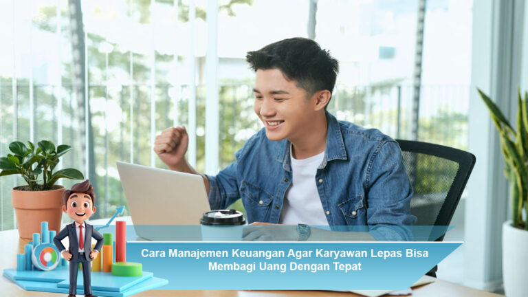 Cara-Manajemen-Keuangan-Agar-Karyawan-Lepas-Bisa-Membagi-Uang-Dengan-Tepat
