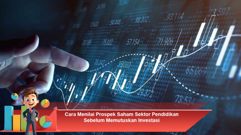 Cara-Menilai-Prospek-Saham-Sektor-Pendidikan-Sebelum-Memutuskan-Investasi