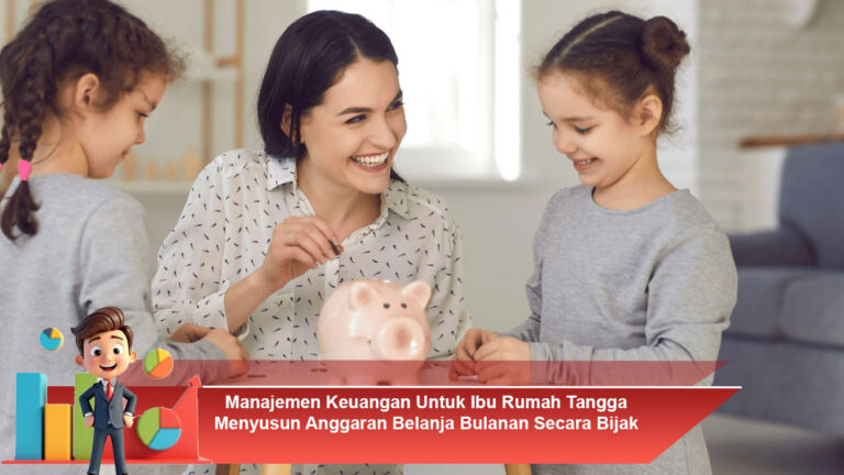 Manajemen-Keuangan-Untuk-Ibu-Rumah-Tangga-Menyusun-Anggaran-Belanja-Bulanan-Secara-Bijak