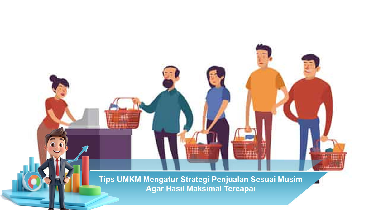 Tips-UMKM-Mengatur-Strategi-Penjualan-Sesuai-Musim-Agar-Hasil