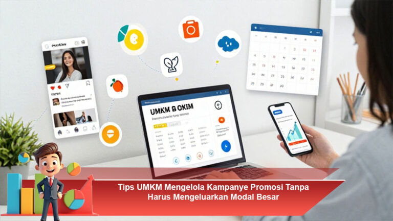 Tips-UMKM-Mengelola-Kampanye-Promosi-Tanpa-Harus-Mengeluarkan-Modal-Besar