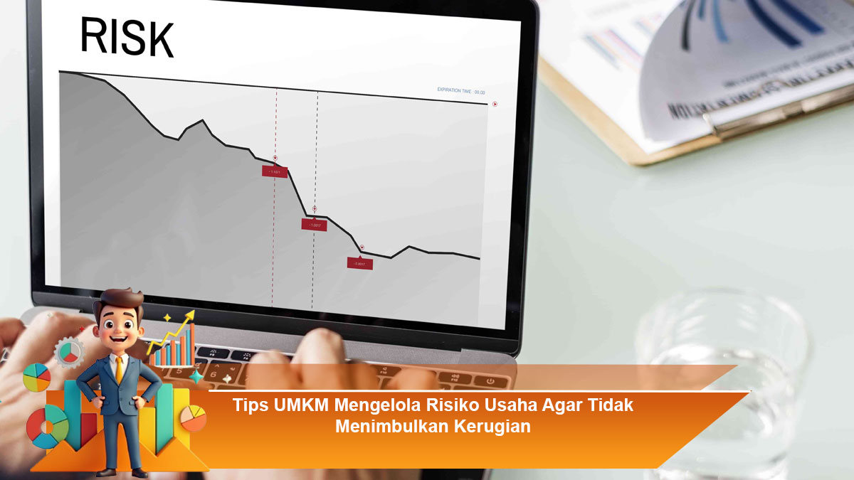 Tips-UMKM-Mengelola-Risiko-Usaha-Agar-Tidak-Menimbulkan-Kerugian