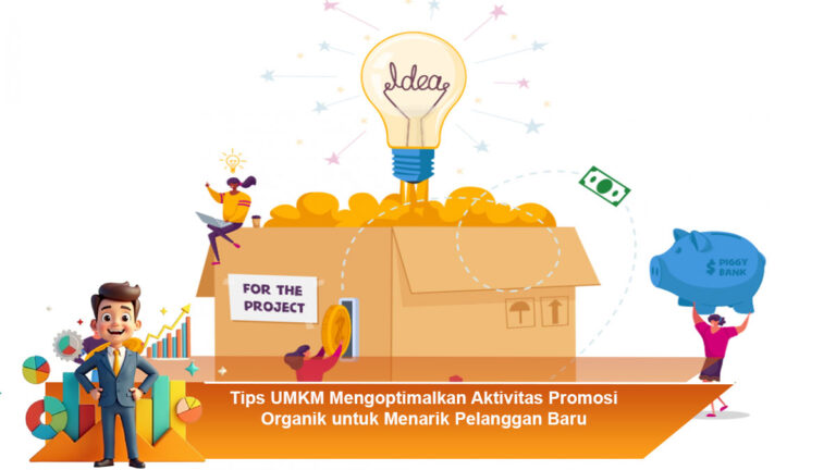 Tips-UMKM-Mengoptimalkan-Aktivitas-Promosi-Organik-untuk-Menarik-Pelanggan-Baru