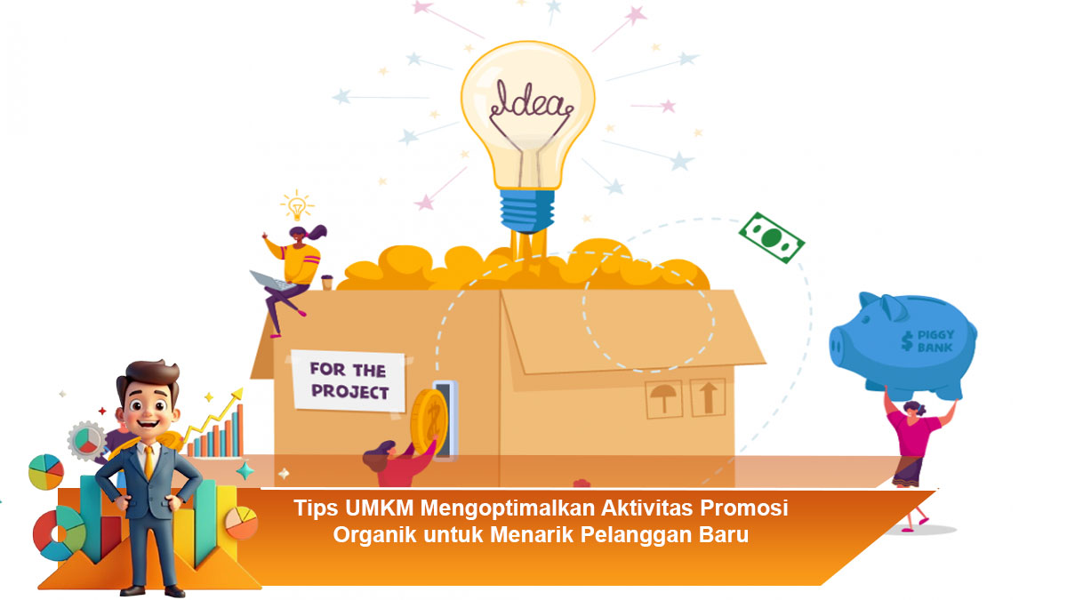 Tips-UMKM-Mengoptimalkan-Aktivitas-Promosi-Organik-untuk-Menarik-Pelanggan-Baru